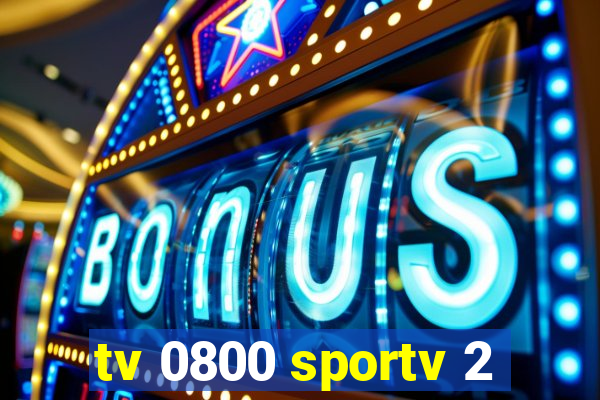 tv 0800 sportv 2